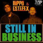 Still In Business mixed by Hippo & Estefex